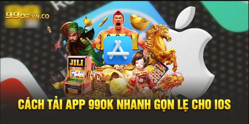 Hướng Dẫn Tải App 99ok Nhanh & Thành Công Ngay Lần Đầu 3 tai app 99ok 4